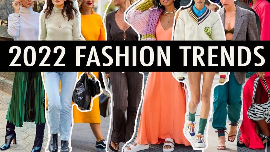 2022 FASHION TRENDS – YOU DON'T WANT TO MISS OUT   